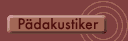 P&auml;dakustiker